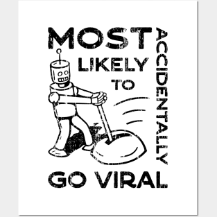 Most Likely to Accidentally Go Viral - 4 Posters and Art